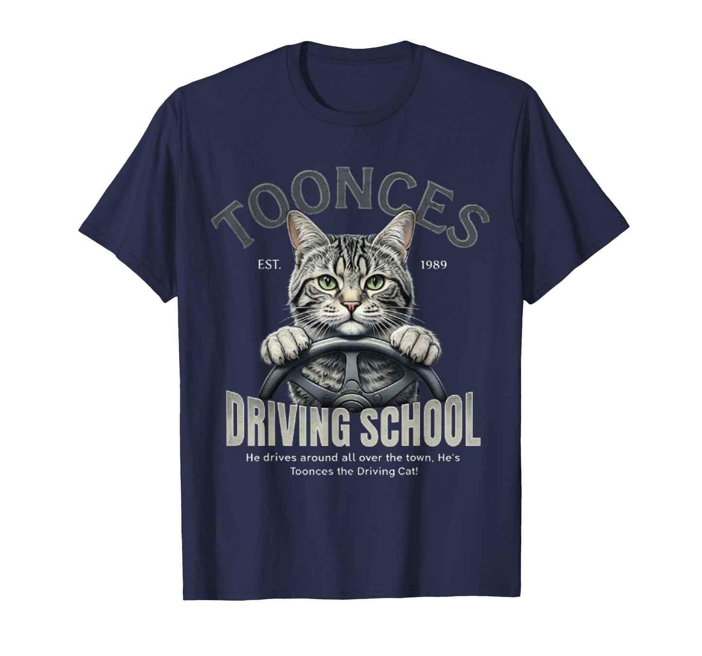 Toonces Driving School Est. 1989 - The Driving Cat T-Shirt