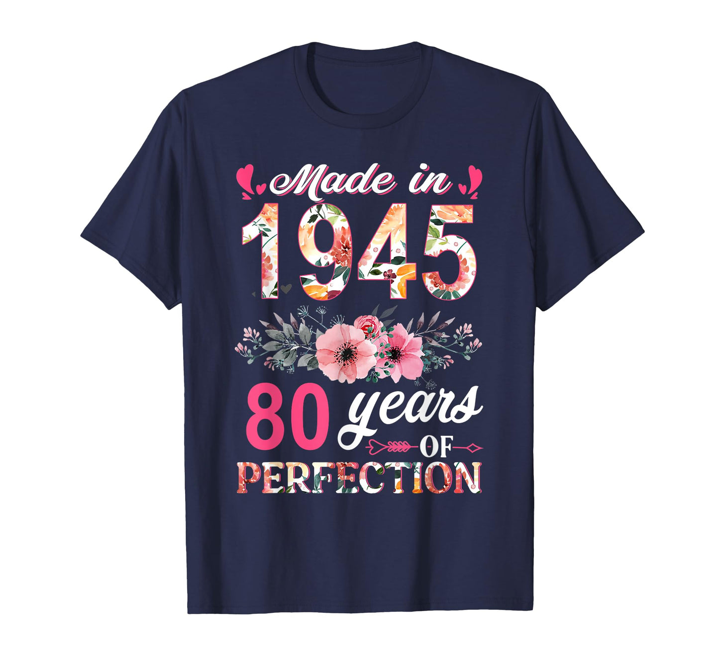 Made In 1945 Floral 80 Year Old 80th Birthday Gifts Women T-Shirt