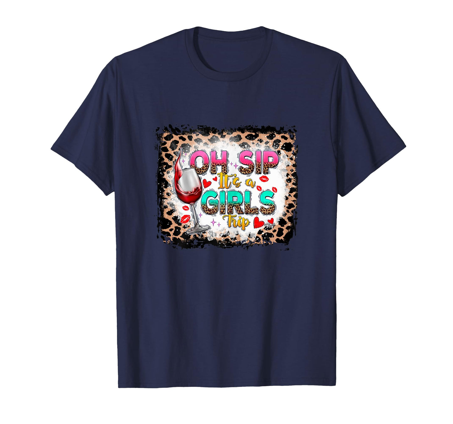 Oh Sip It's A Girls Trip shirts, Girls Trip Funny Leopard T-Shirt