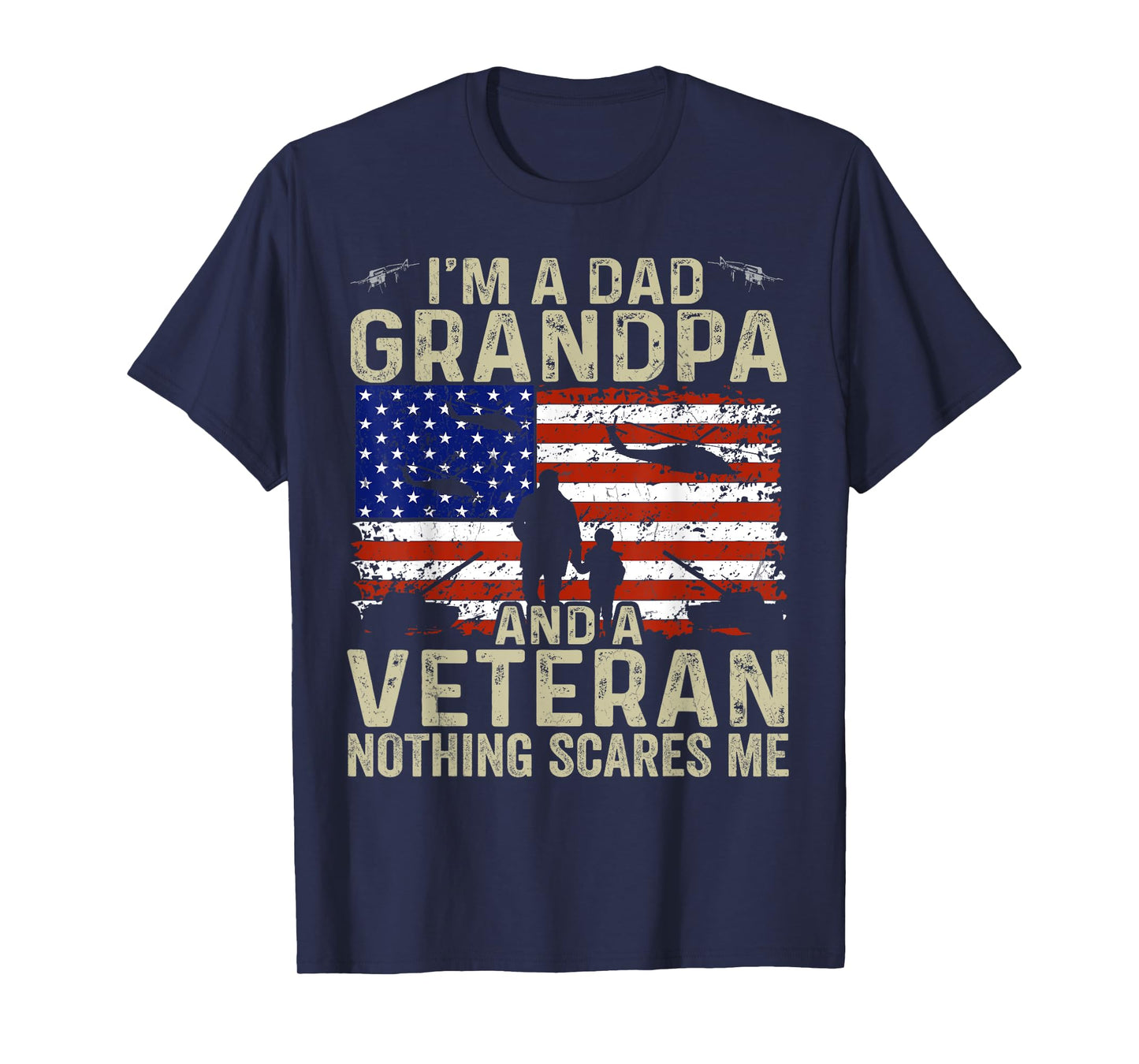 I’m A Dad Grandpa And A Veteran Shirt Fathers Day Veteran T-Shirt