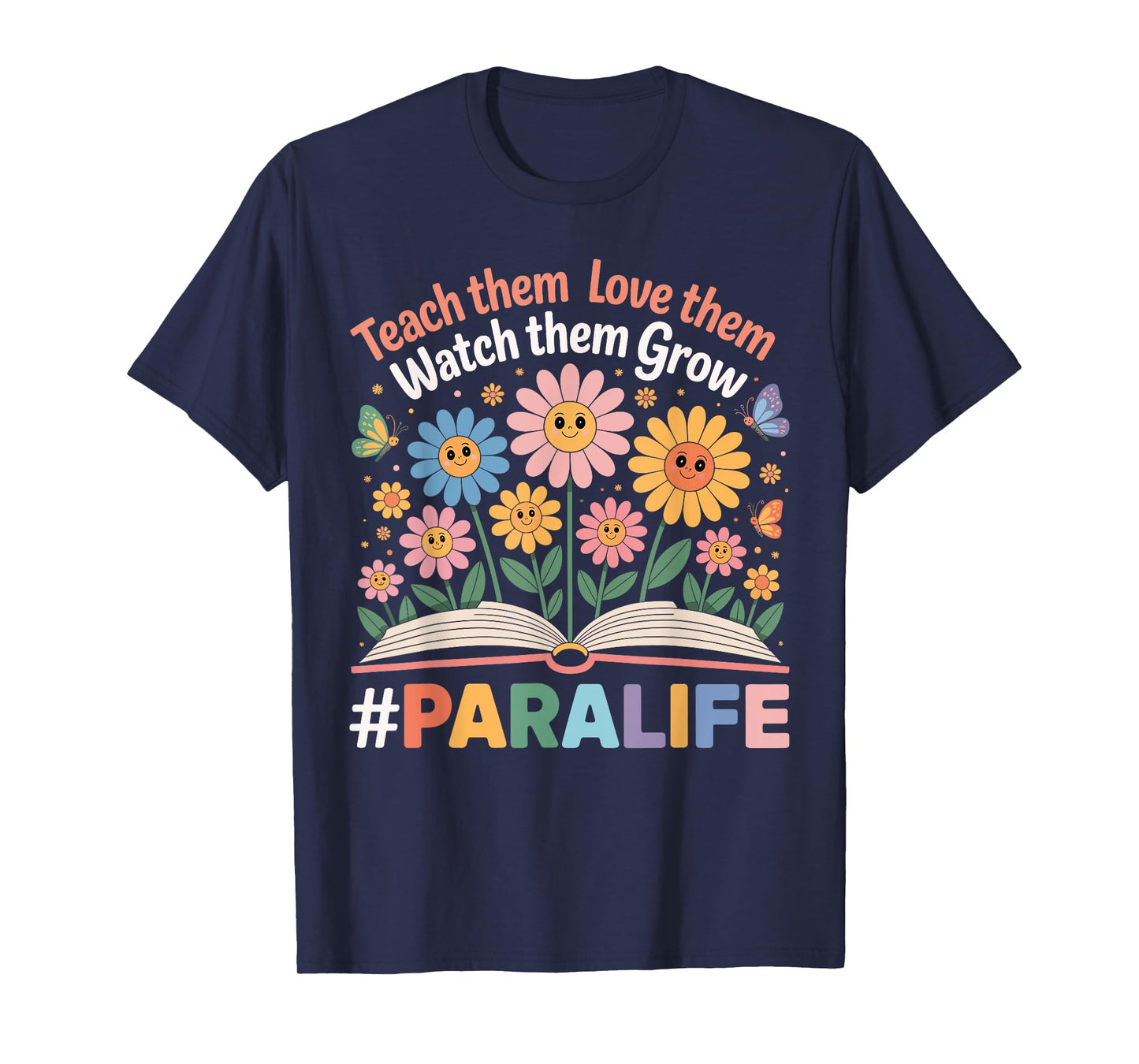 Paraprofessional Para Life Flower Teacher Back To School T-Shirt