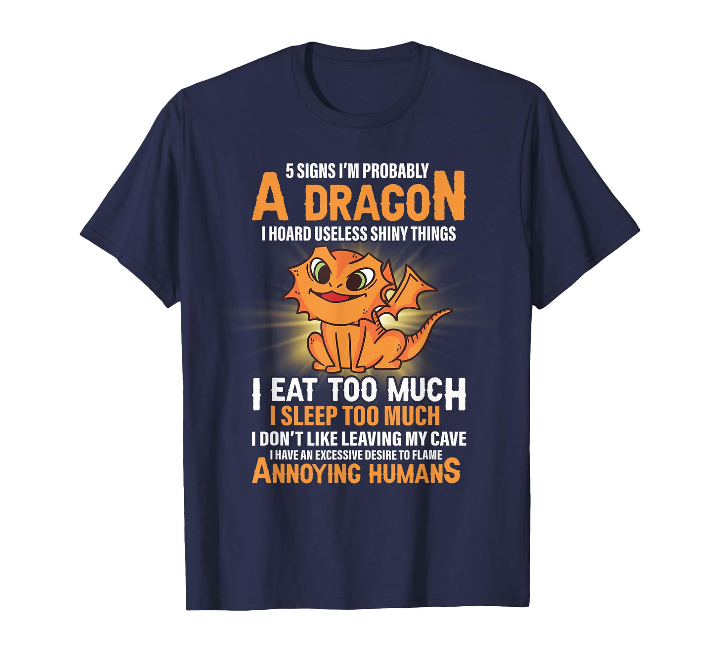 5 Signs That I'm Probably A Dragon Mens Womens Dragon Lover T-Shirt