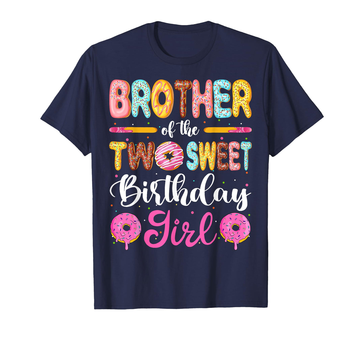 Brother Of The Two Sweet Birthday Girl Donut 2nd Birthday T-Shirt