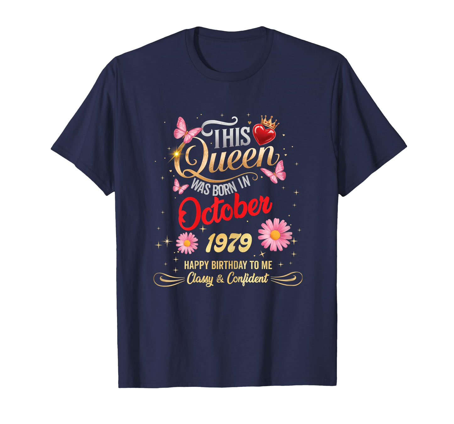This Queen was Born in October 1979 October 1979 Birthday T-Shirt