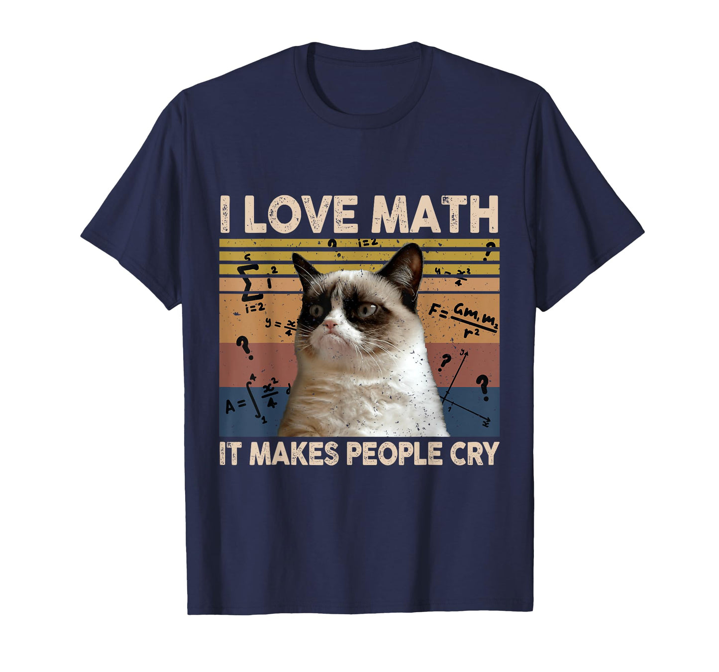 I Love Math It Makes People Cry Cat Lover T-Shirt for Men Women