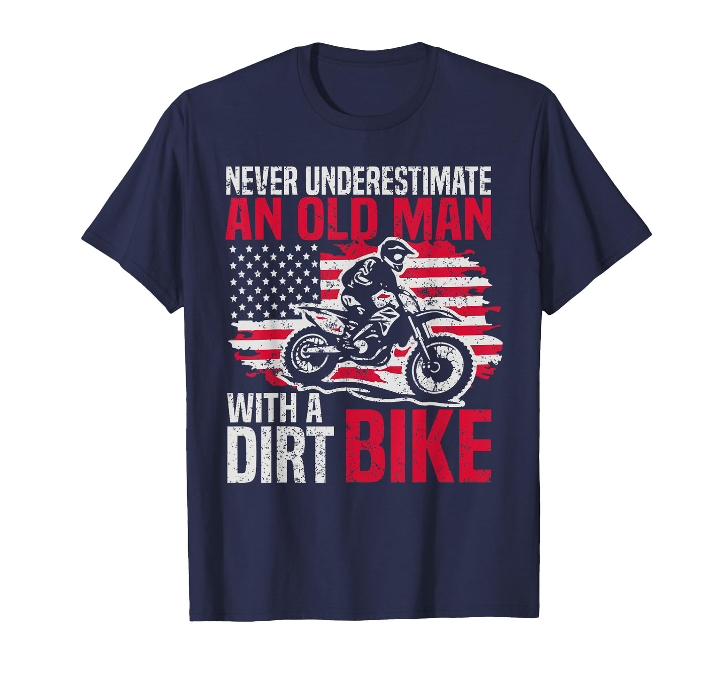 Never Underestimate An Old Man With A Dirt Bike Retro Rider T-Shirt