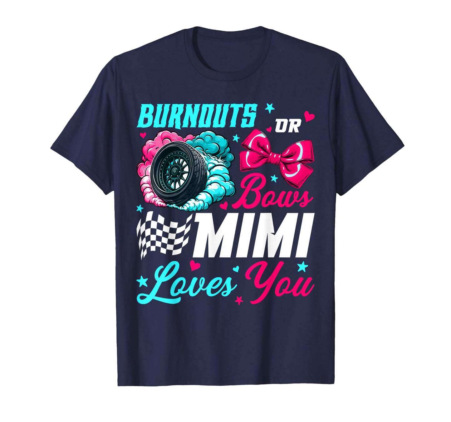 Burnouts or Bows Mimi Loves You Baby Gender Reveal Party T-Shirt