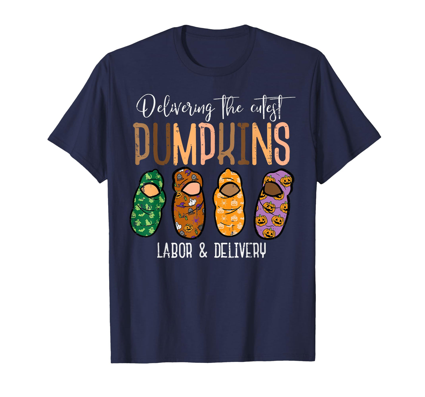 Halloween Labor Delivery Nurse Delivering Pumpkins Women Men T-Shirt