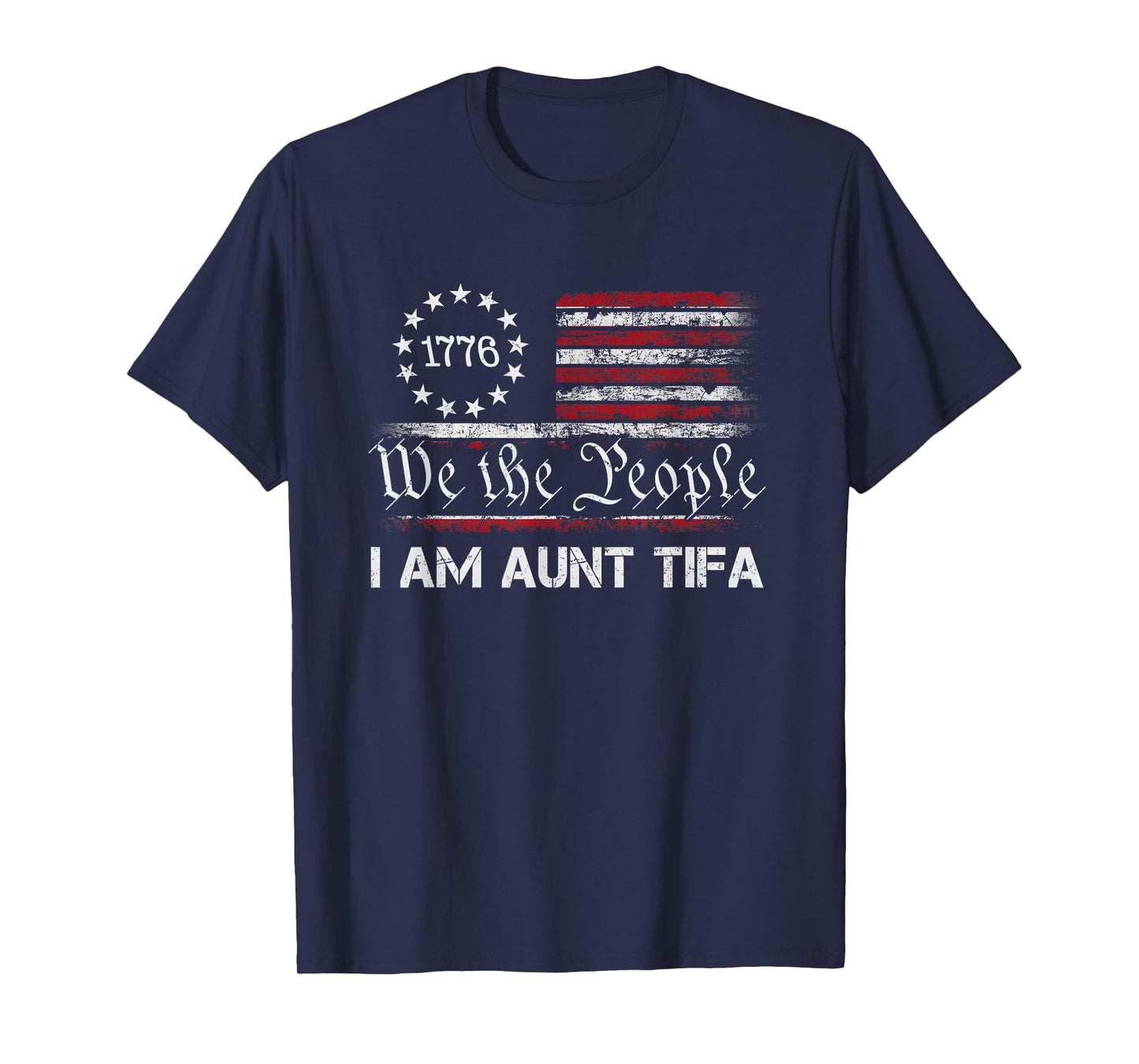 Retro I Am Aunt Tifa Falg America we The People T-Shirt
