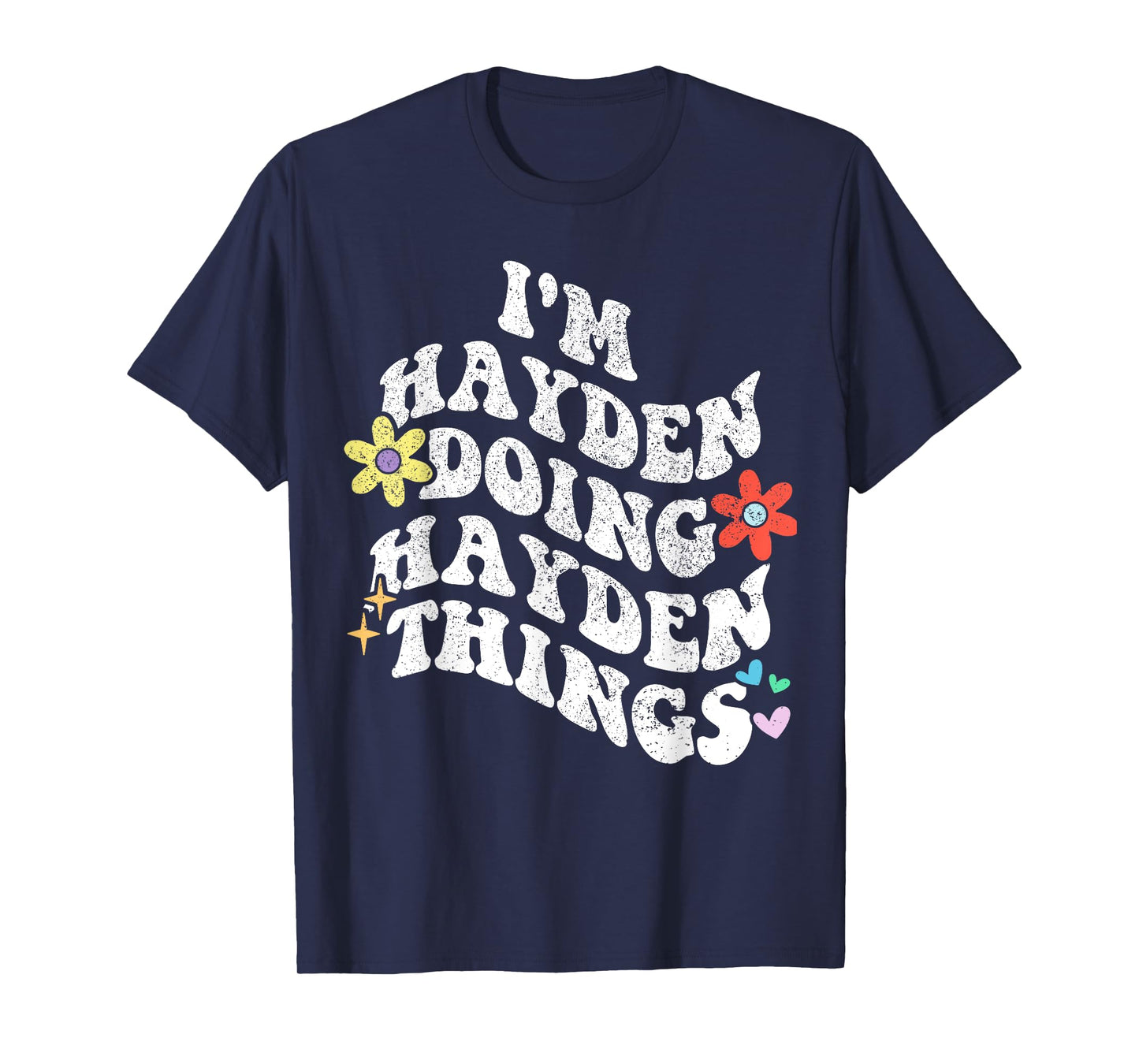 Personalized Name Mothers Day outfit For Women Retro Groovy Im HAYDEN Doing HAYDEN Things Funny Mother's T-Shirt