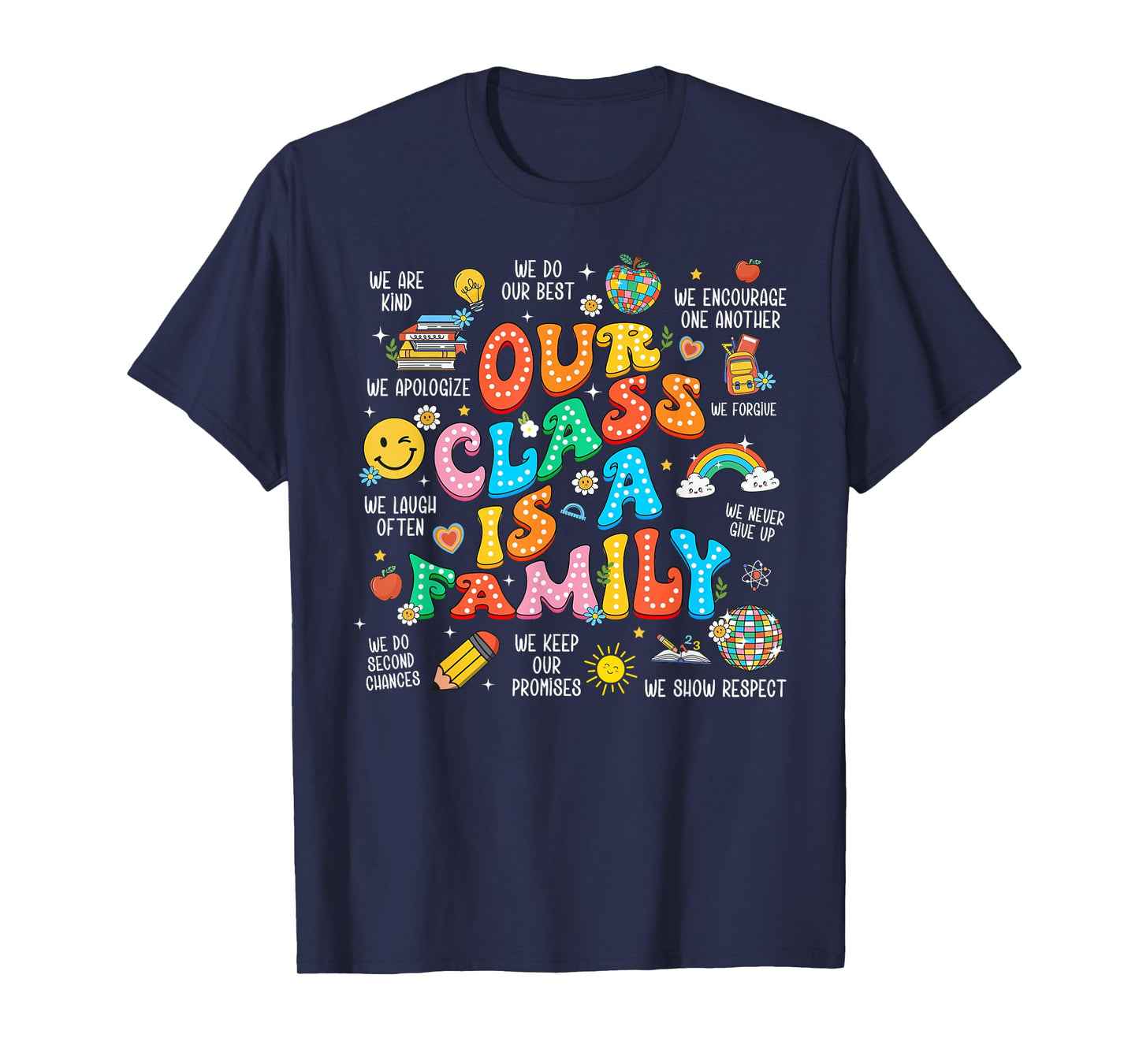 Our Class Is A Family, Teacher Appreciation, Back To School Men Women Kids T-Shirt