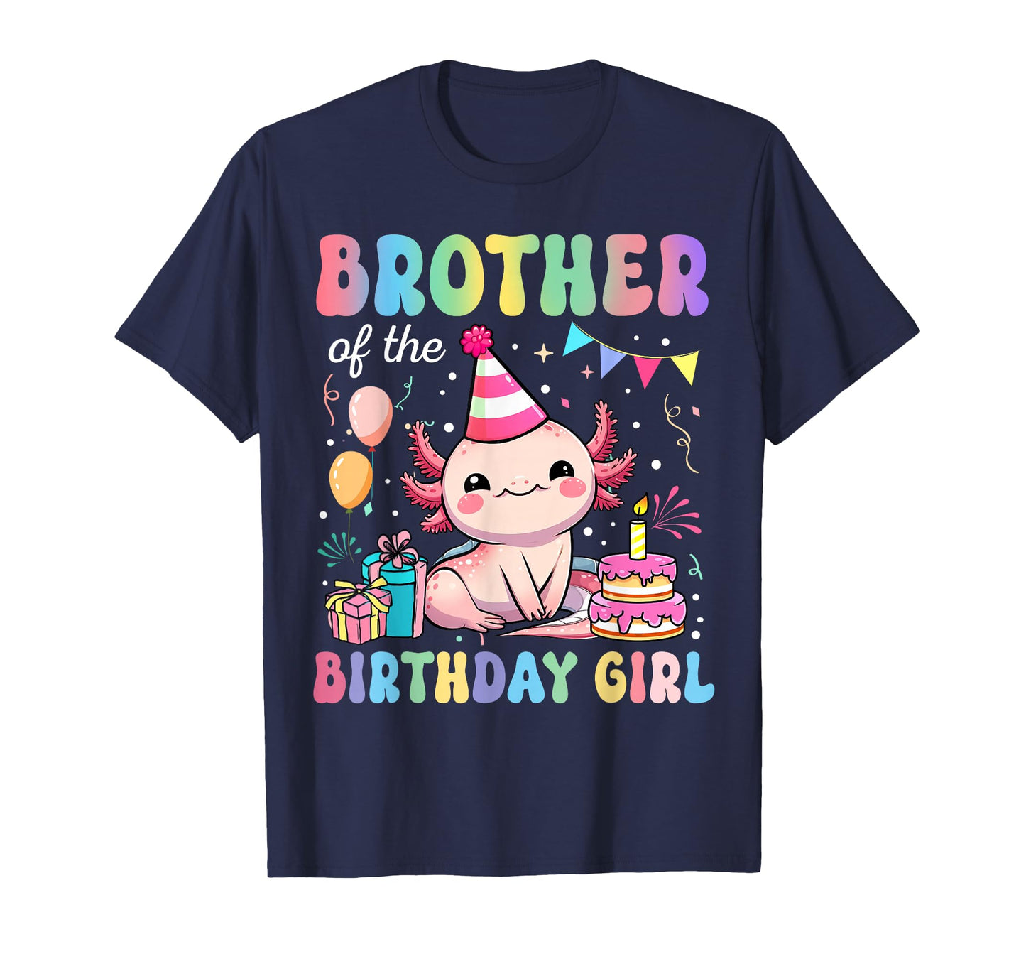Brother Of The Birthday Girl Axolotl Bday Party Family T-Shirt