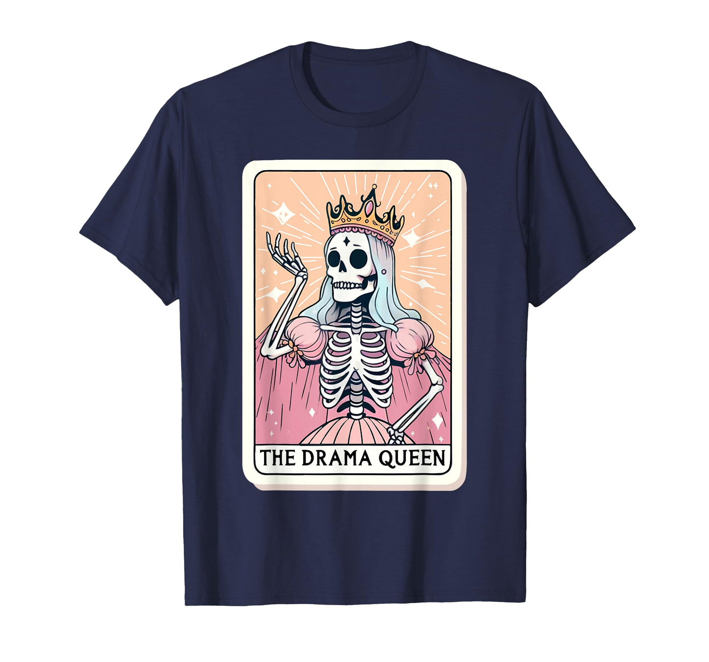 The Drama Queen Tarot Card Funny Skeleon Skull Women Girls T-Shirt
