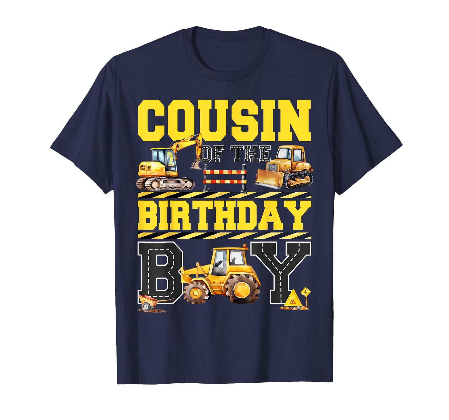 Cousin Of The Birthday Digger for Boy Excavator Builder Bday T-Shirt