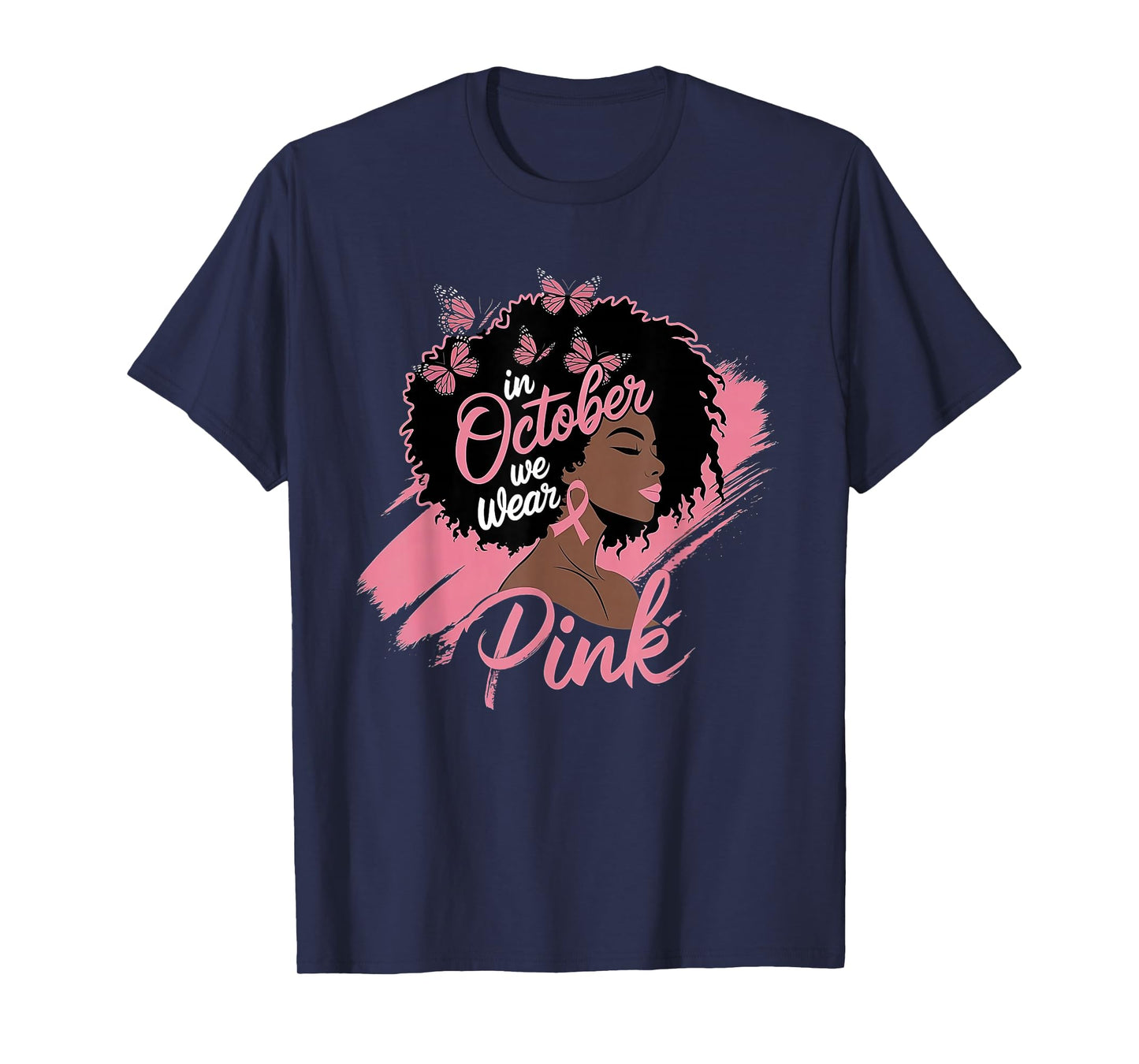 in October We Wear Pink Black Women Breast Cancer Awareness T-Shirt