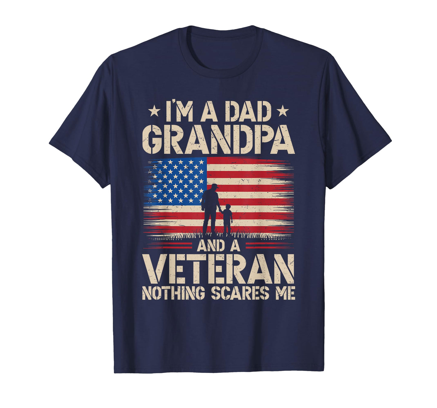 I'm A Dad Grandpa And Veteran Fathers Day Military Army Dad T-Shirt