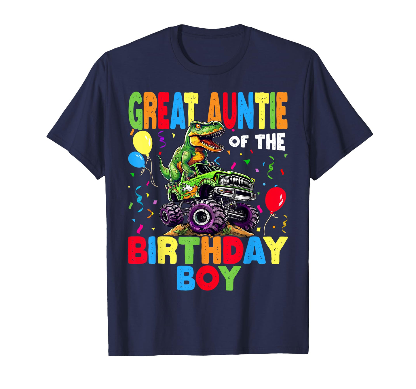 Great Auntie Of The Birthday Boy Dinosaur -Rex Monster Truck T-Shirt