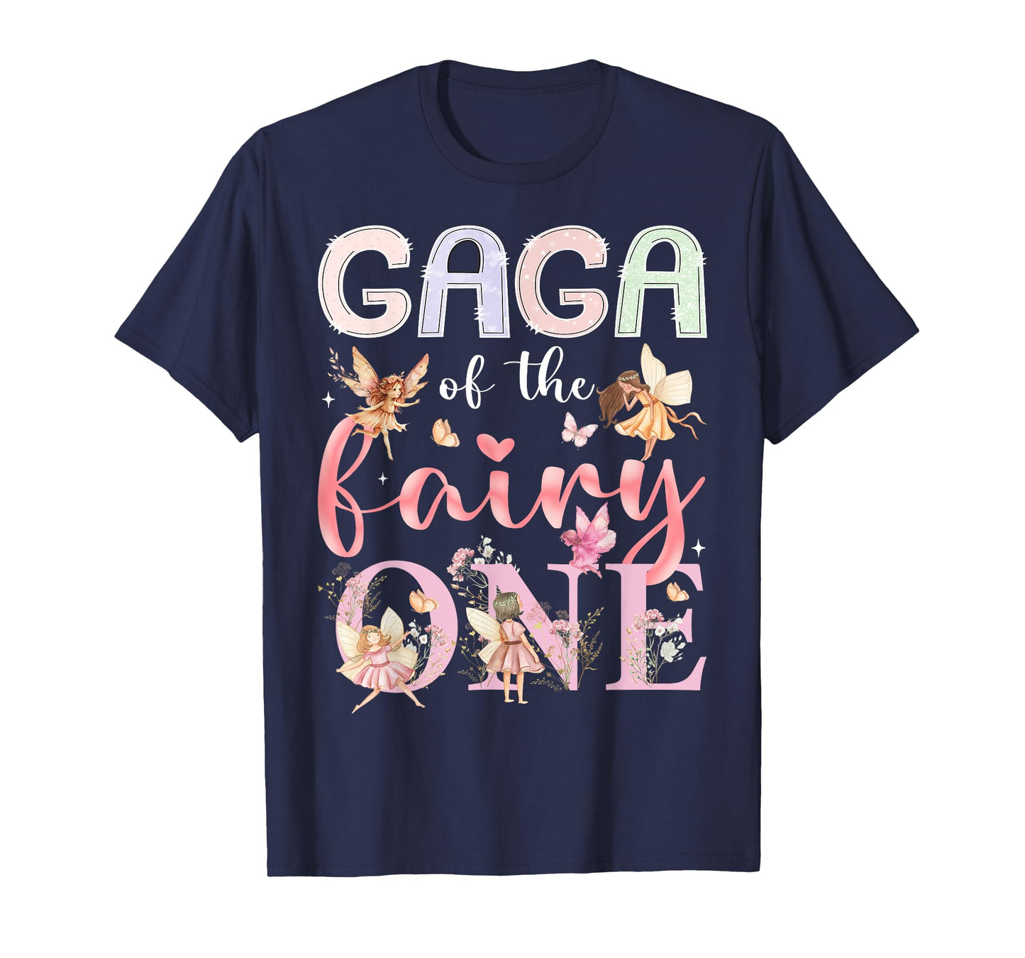 Gaga Of The Fairy One 1St Birthday Girl Fairytale T-Shirt