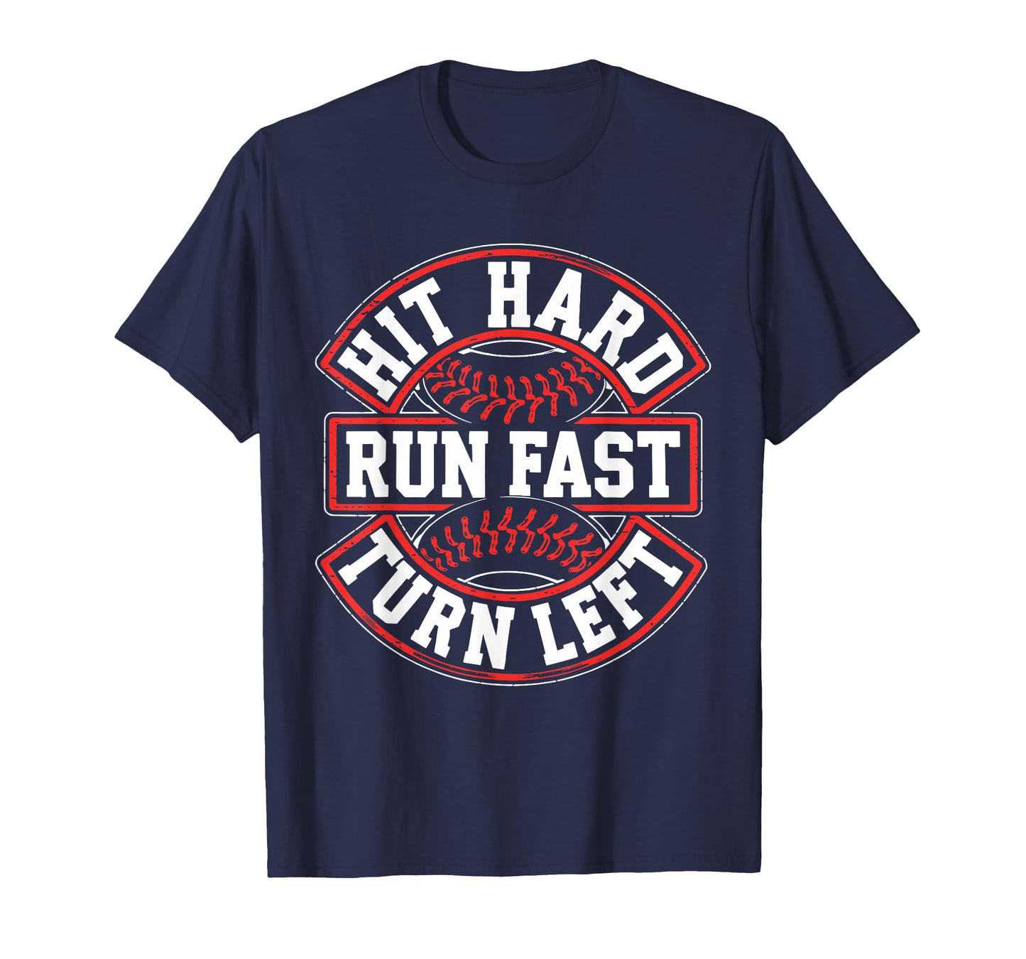 Hit Hard Run Fast Turn Left Shirt Men Boy Baseball Player T-Shirt