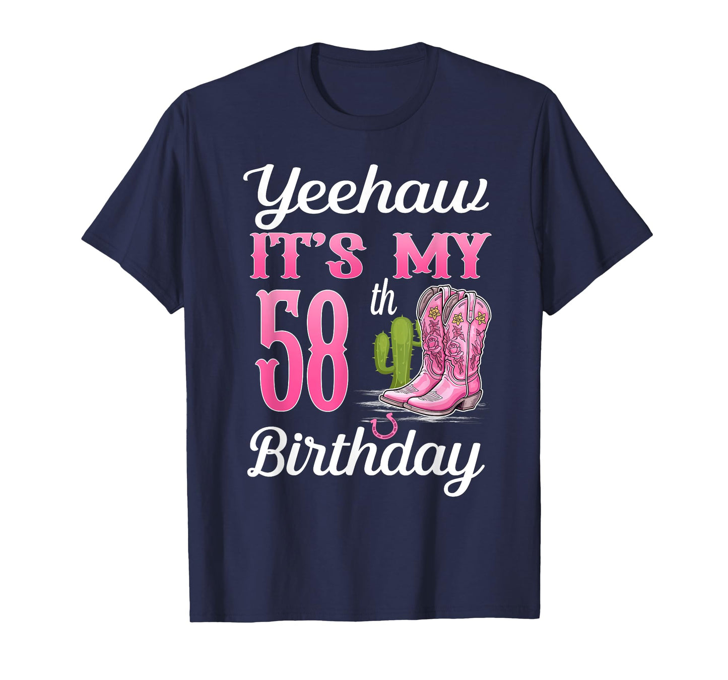 Yeehaw It's My 58th Birthday Cowgirl Western Girl 58 Years T-Shirt