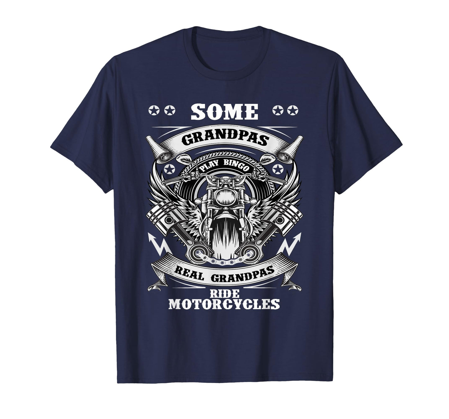 Some Grandpas Play Bingo Real Grandpas Ride Motorcycles T-Shirt