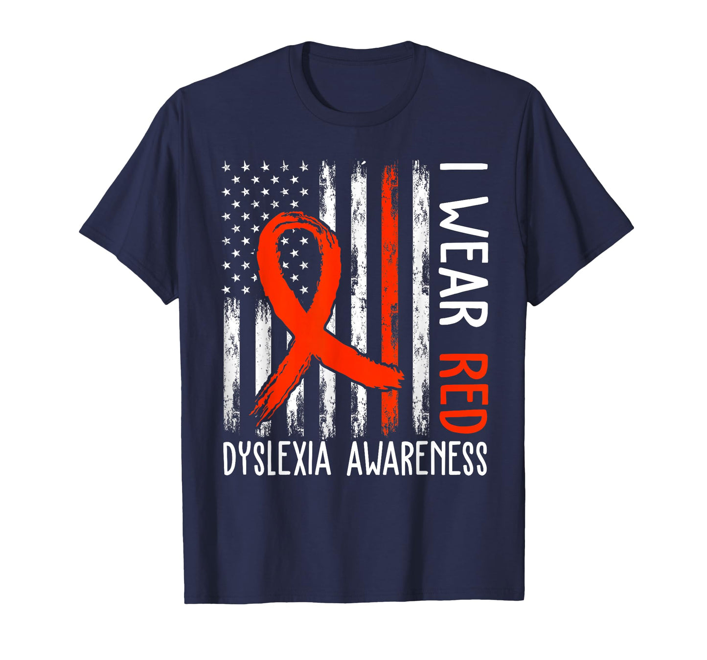 I Wear Red Dyslexia Awareness Month Dyslexia Flag T-Shirt