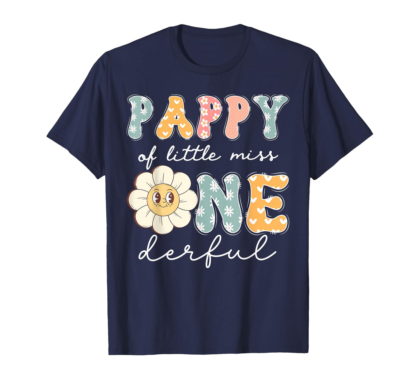 Pappy Of Little Miss Onederful 1St Birthday Girl Daisy T-Shirt