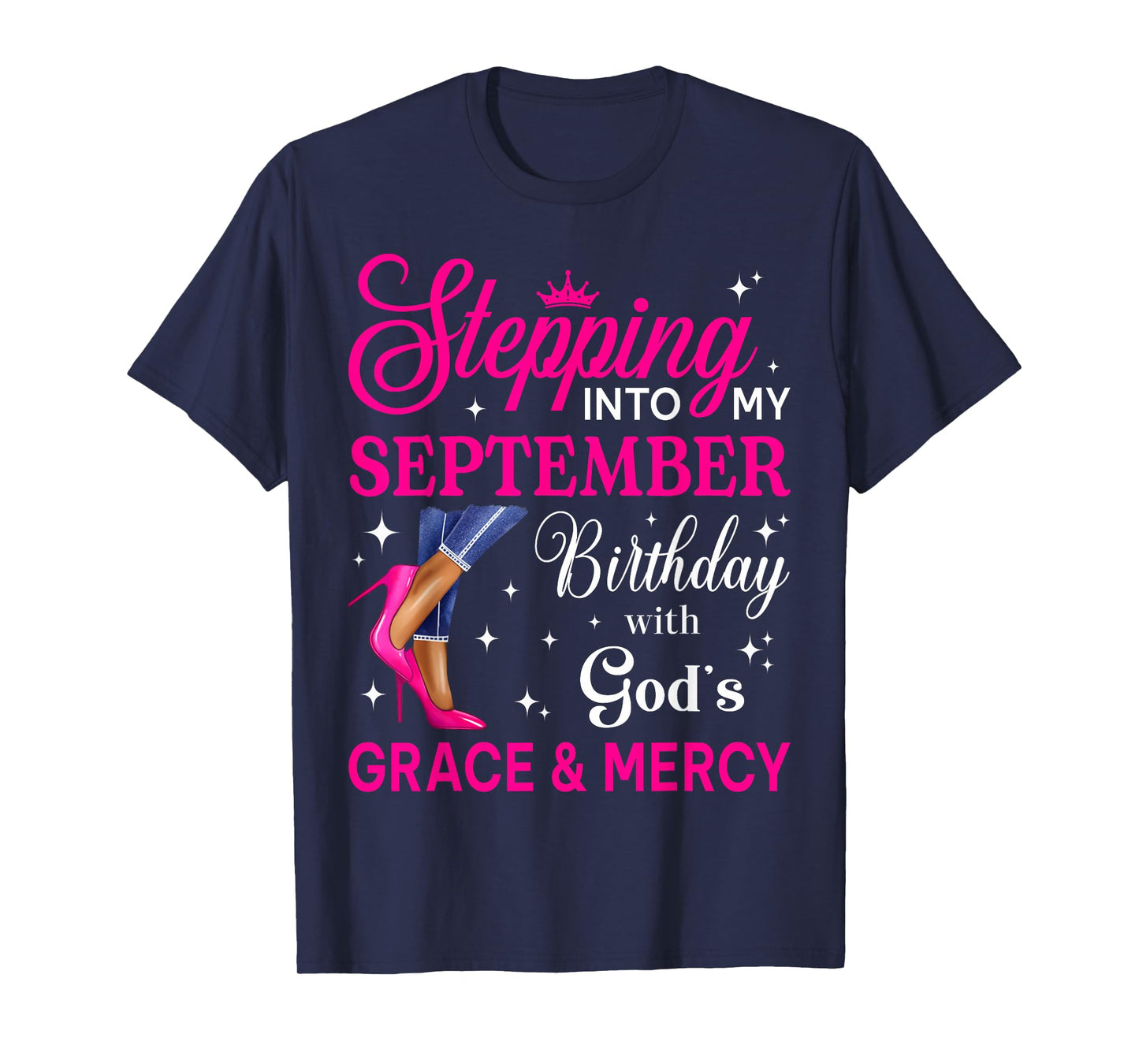 Stepping Into My September Women Girls High Heels Birthday T-Shirt