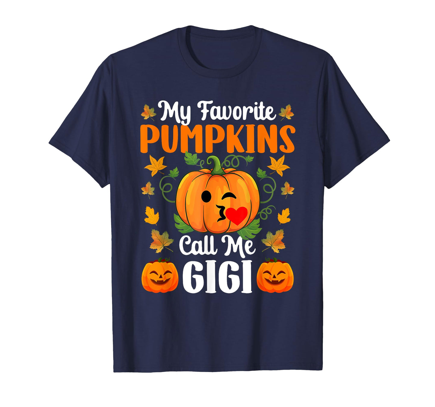 My Favorite Pumpkins Call Me Gigi Shirt Funny Halloween T-Shirt