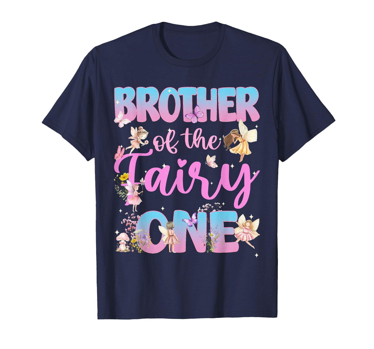 Brother Birthday Girl Fairy One Family Matching T-Shirt