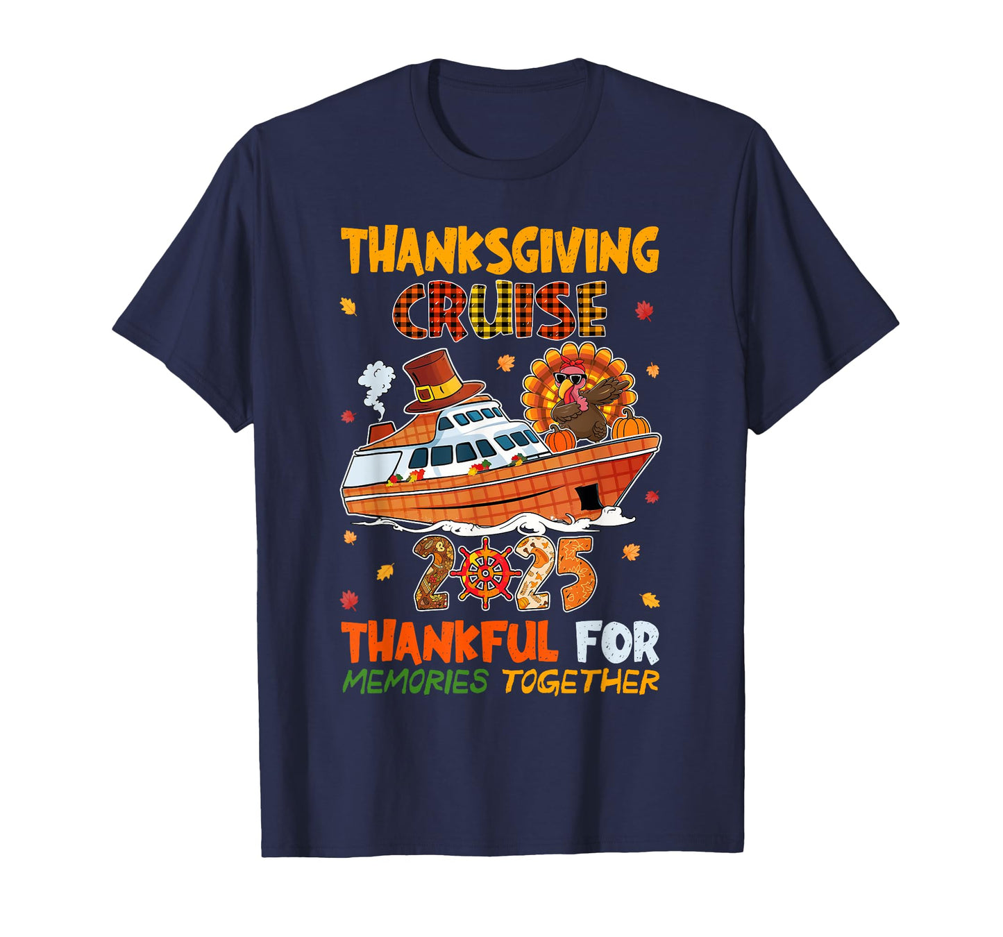 Thanksgiving Cruise 2025 Thankful For Memories Together T-Shirt