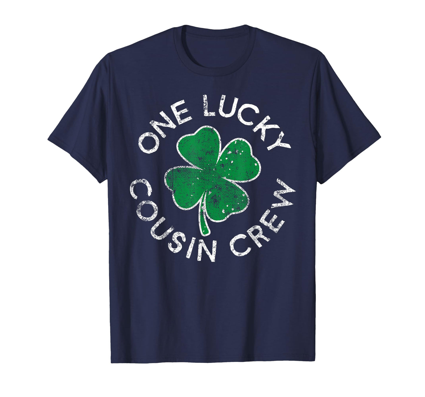 One Lucky Cousin Crew St. Patrick's Day Distressed Matching T-Shirt