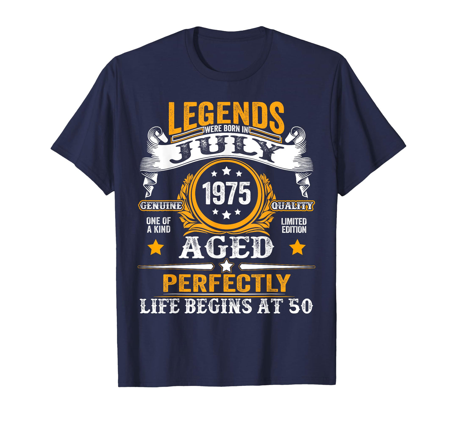 50 Years Old Legend since July 1975 50th Birthday Men Women T-Shirt