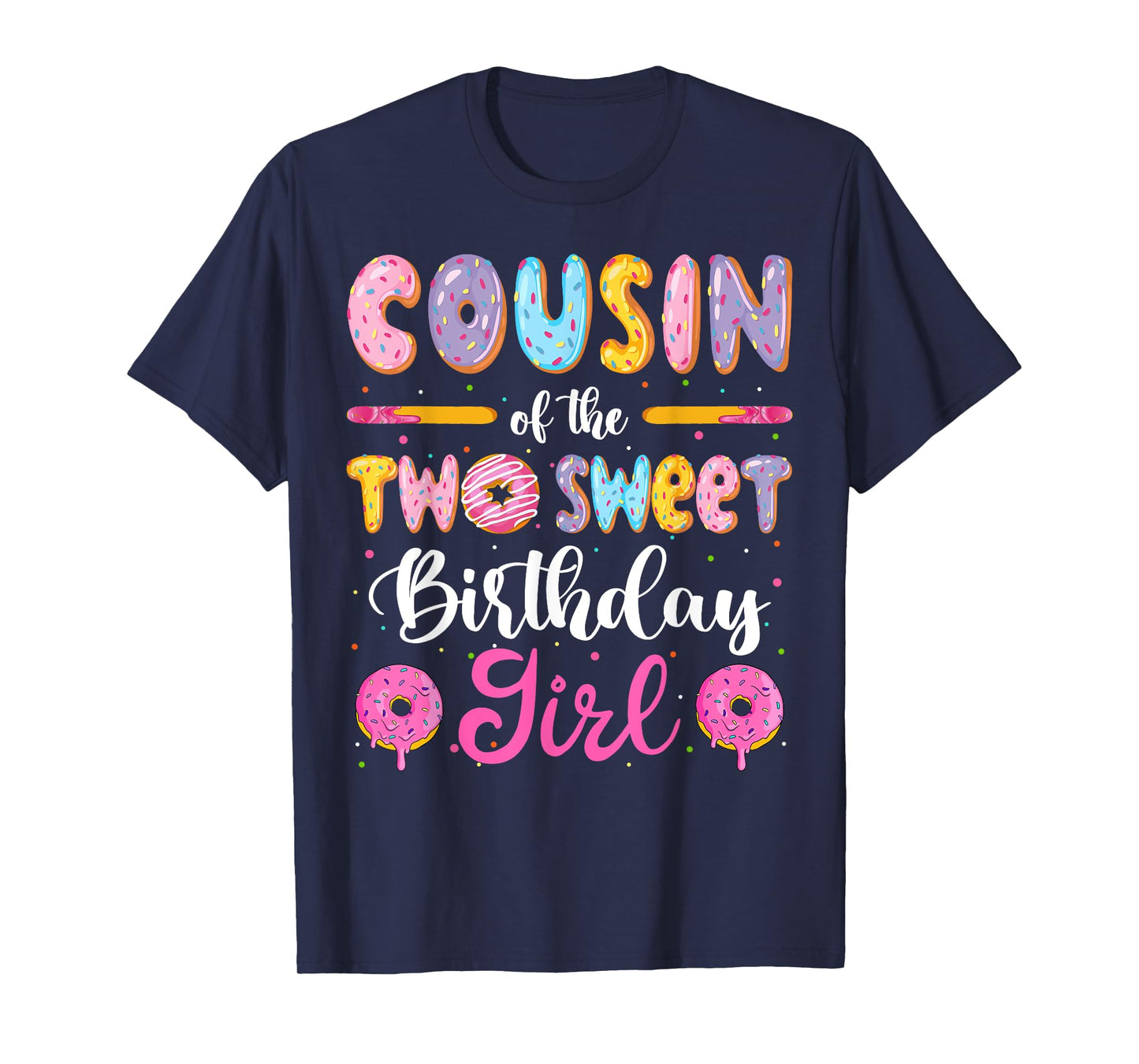 Cousin Of The Two Sweet Birthday Girl Donut 2Nd Birthday T-Shirt