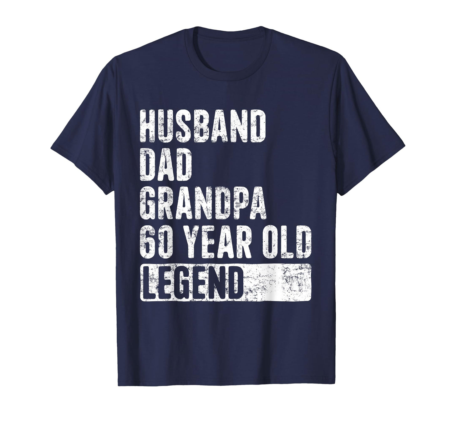 Husband Dad Grandpa 60 Year Old Legend 60th Birthday T-Shirt