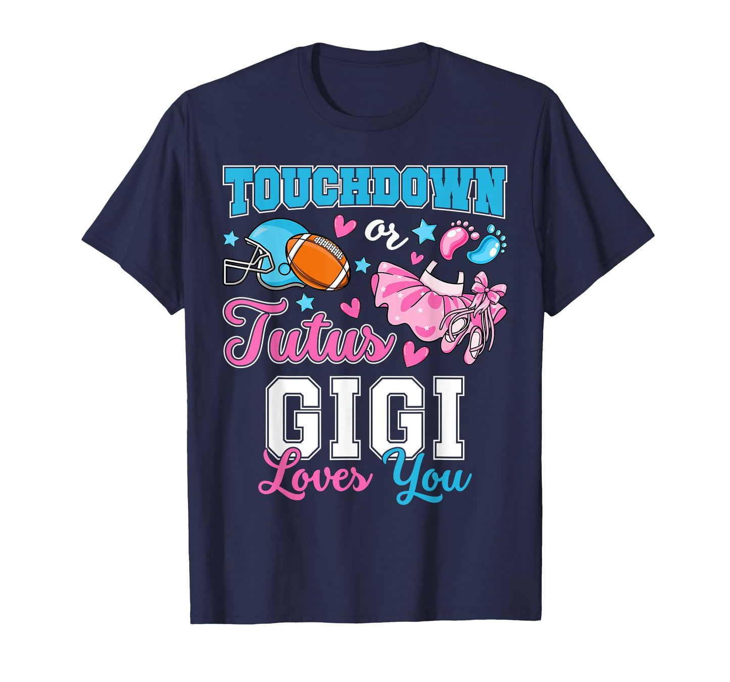 Touchdown or Tutus Gigi Loves You Cute Gender Reveal Baby T-Shirt