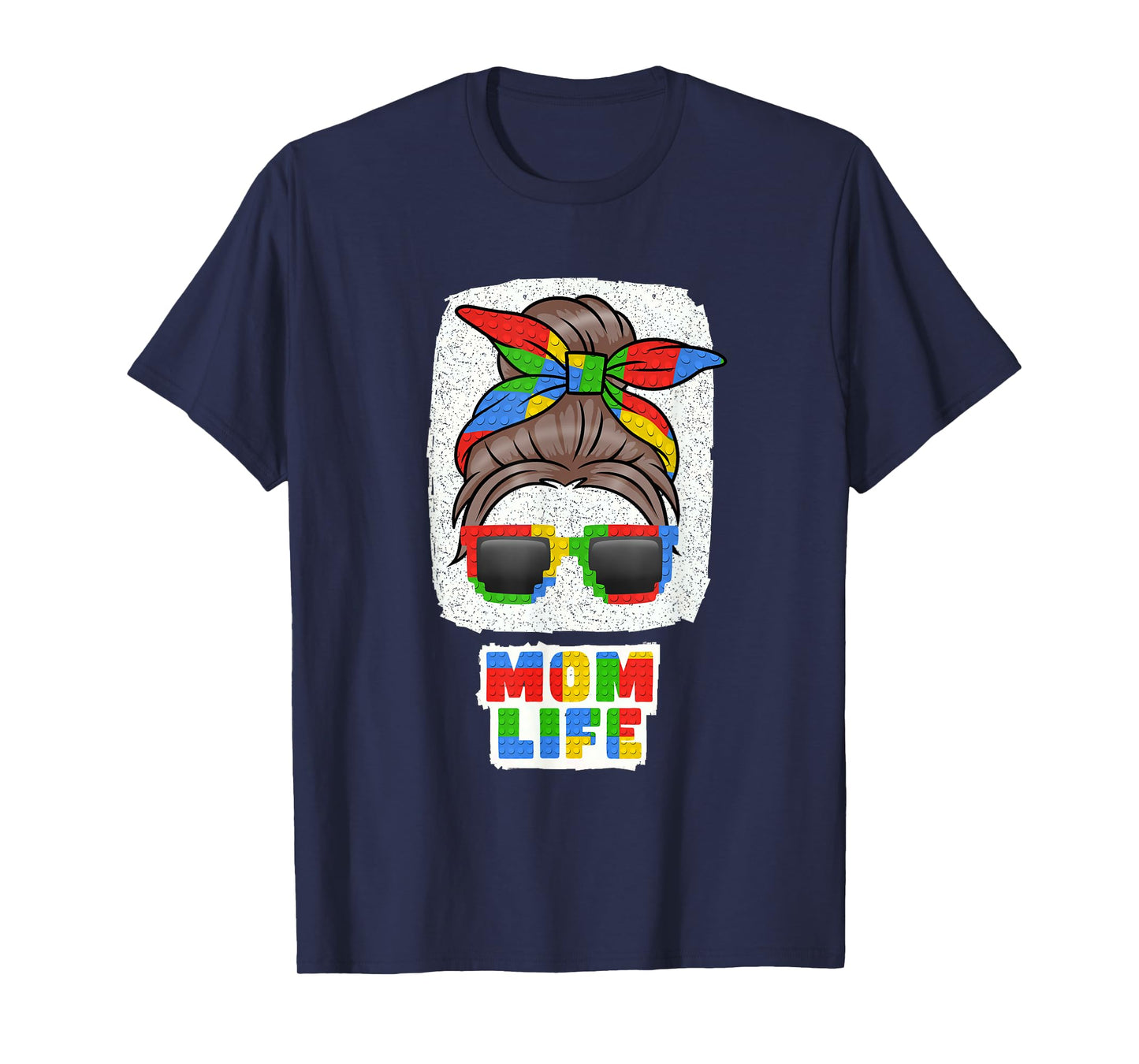 Mom Life Cute Messy Bun Master Builder Building Blocks Women T-Shirt
