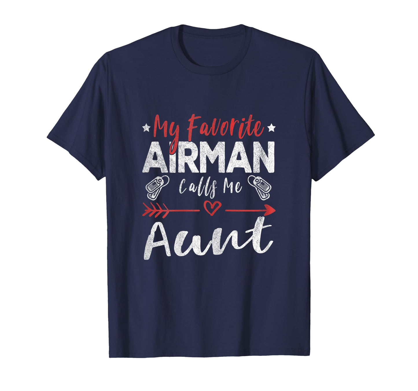 Womens My Favorite Airman Calls Me Aunt Air Force Soldier Aunt T-Shirt