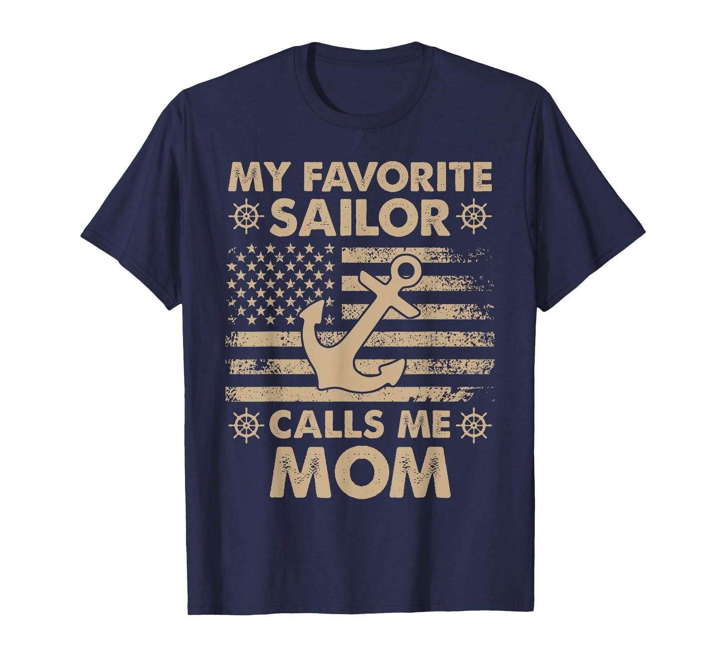 My Favorite Sailor Calls Me Mom Nautical Family Pride T-Shirt
