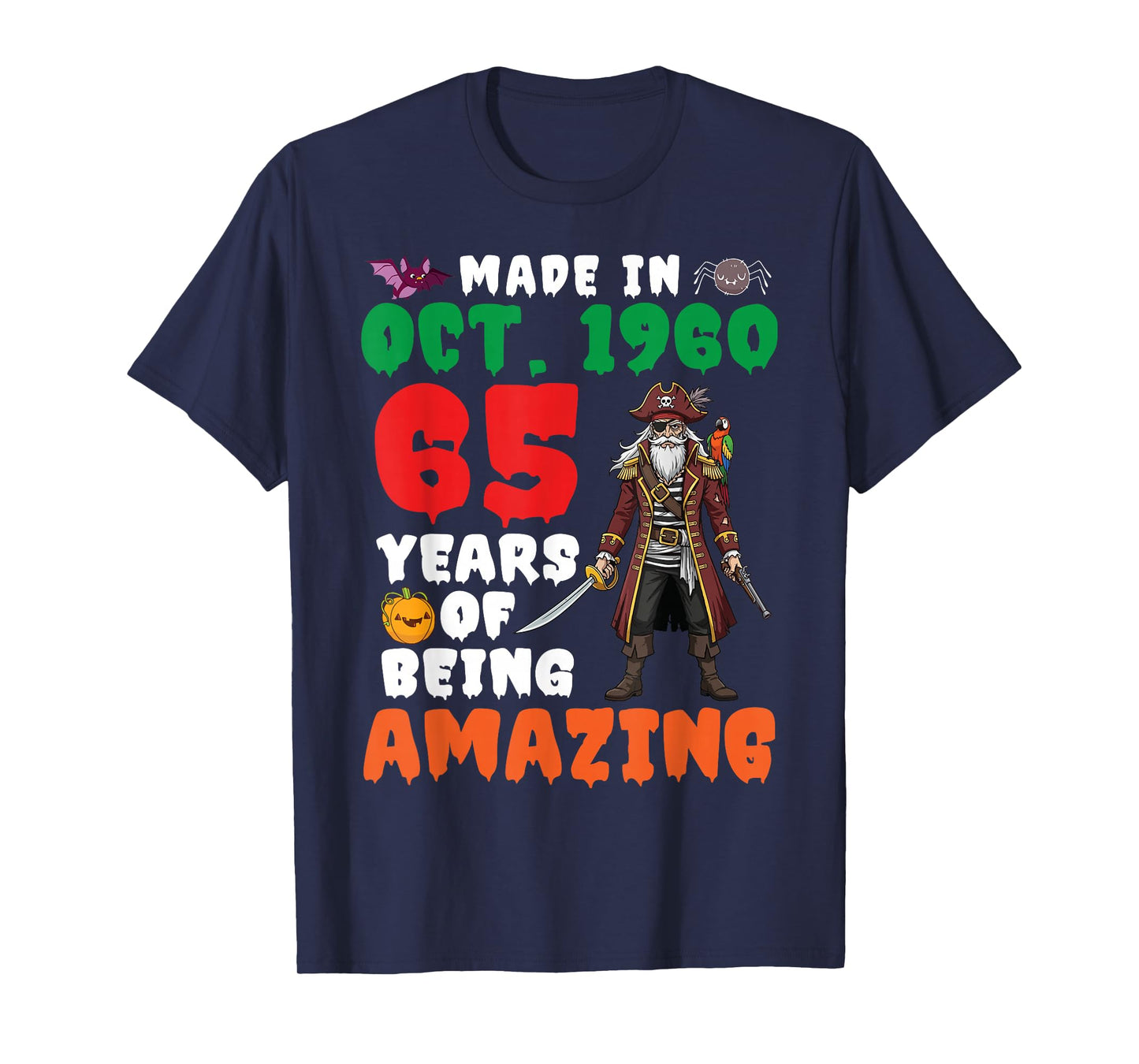 Made in Oct 1960 Birthday 65 Years of Being Amazing Pirate T-Shirt