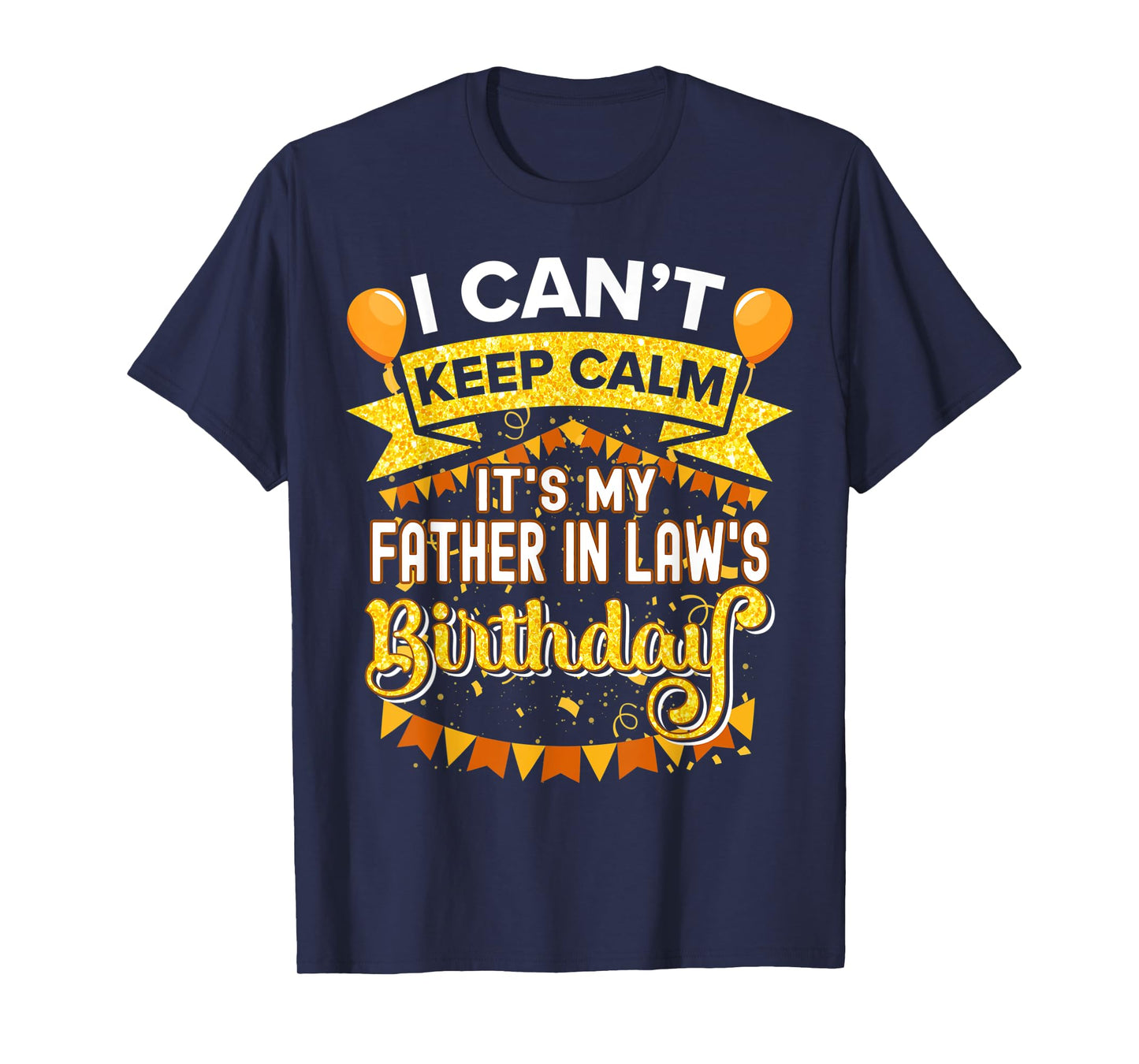 It's My Father in law Birthday Shirt Matching Family Party T-Shirt