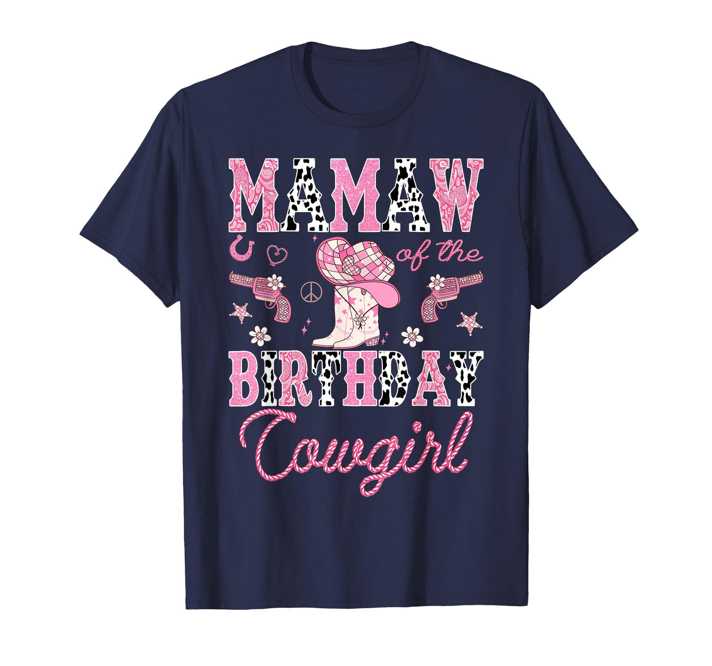 Mamaw Of The Birthday CowGirl Rodeo Pink Boots Disco T-Shirt