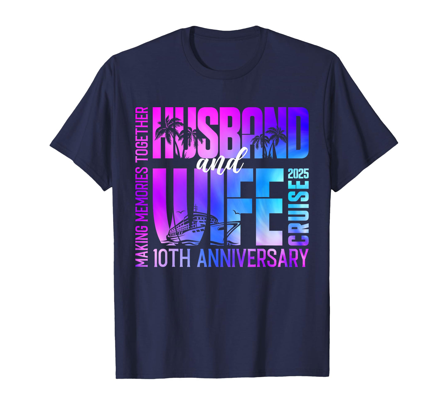 Tie Dye Husband And Wife Cruise 2025 10th Anniversary Couple T-Shirt