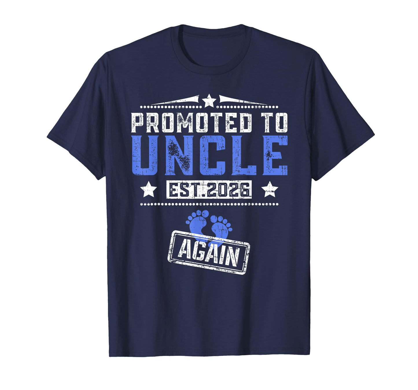 Promoted To Uncle Again 2026 Father's Day T-Shirt