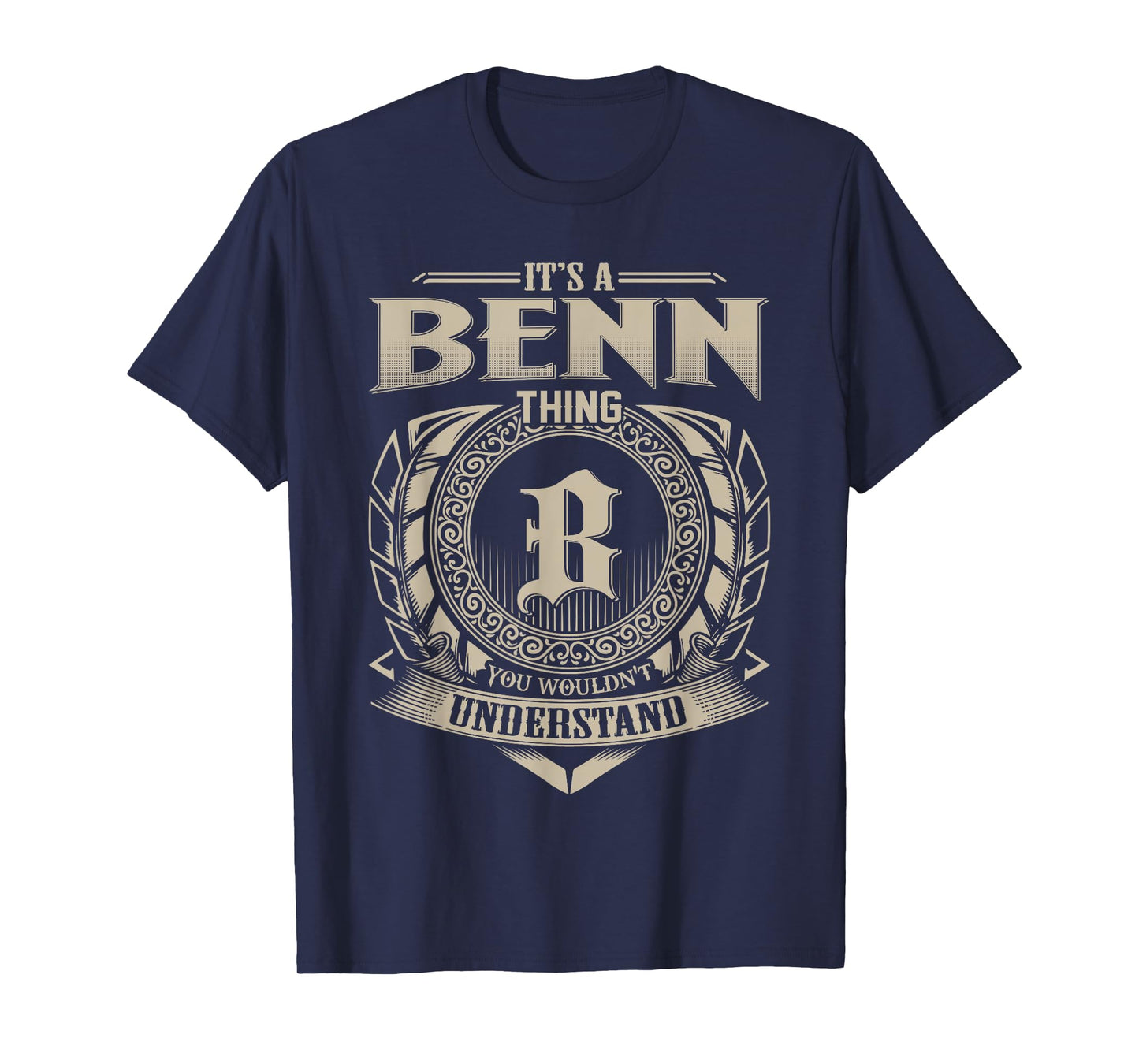 It's A BENN Thing You Wouldn't Understand Funny Name Vintage T-Shirt