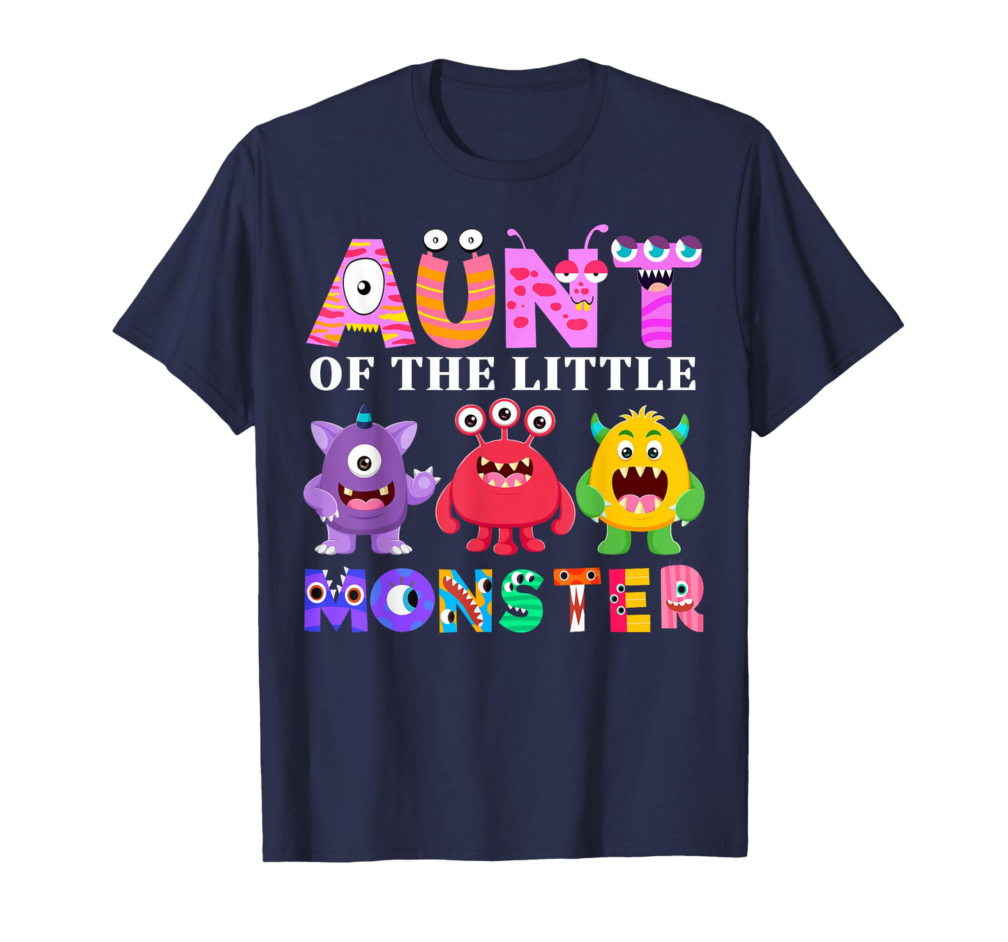 Aunt Of The Little Monster Birthday Party Family Monster T-Shirt