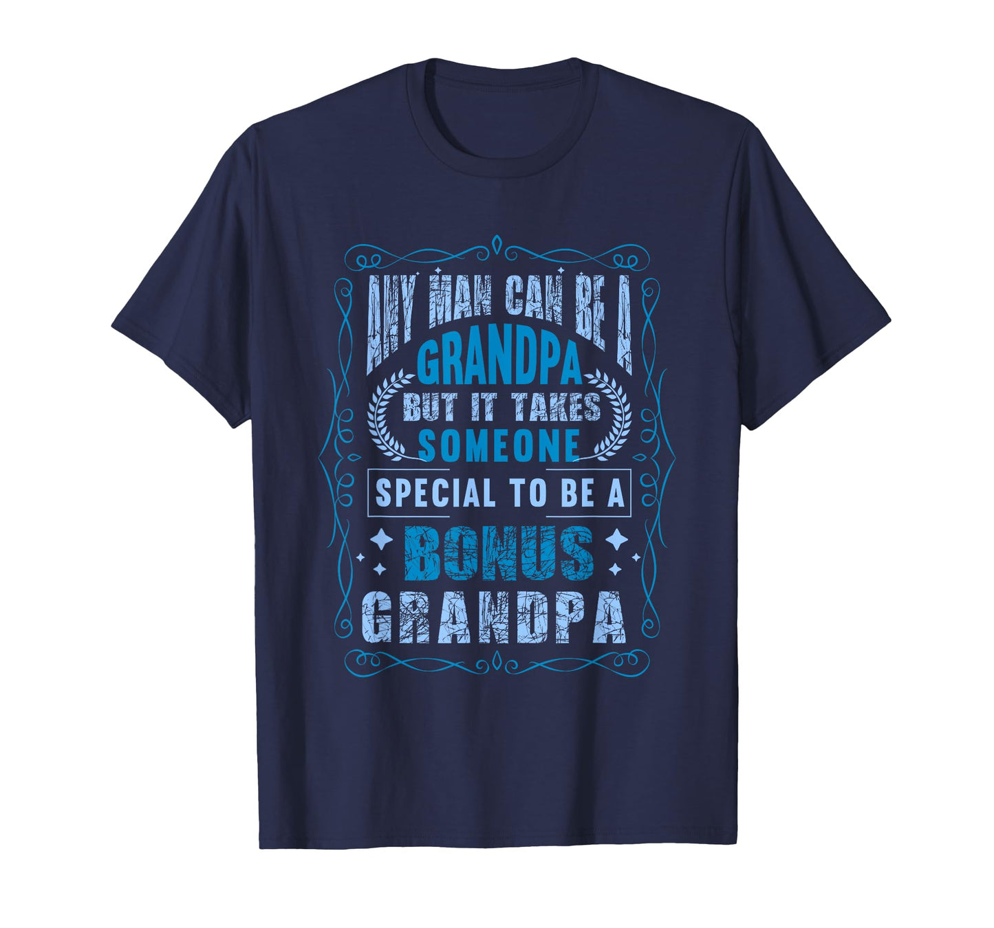 Fathers Day Step Grandpa Bonus Grandpa T-Shirt