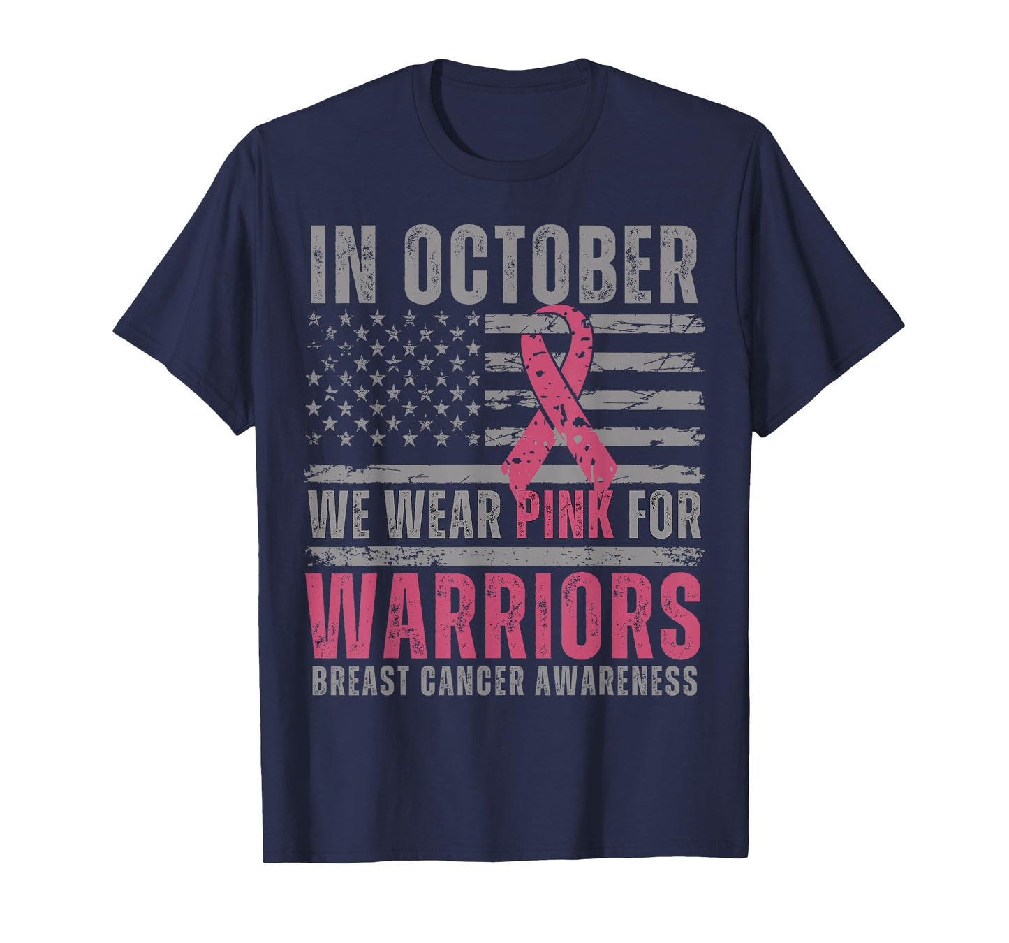 in October We Wear Pink for Warriors Breast Cancer Awareness T-Shirt