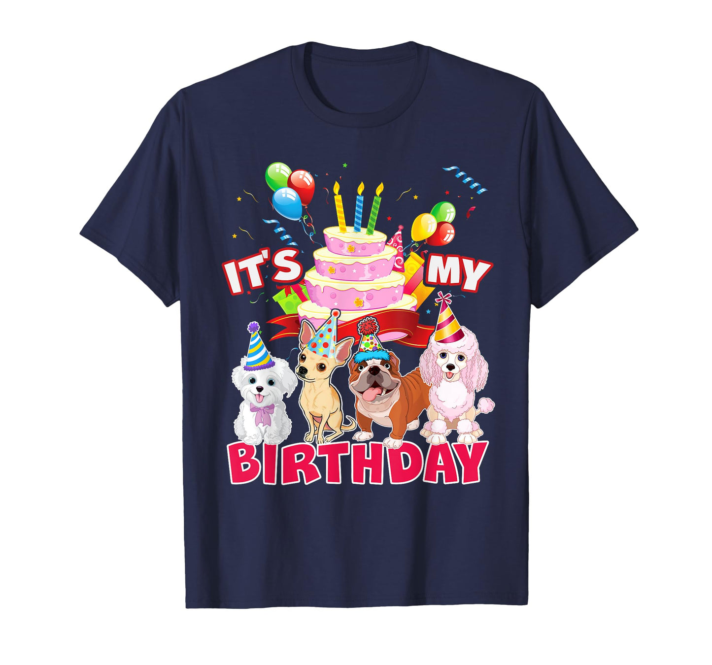 Cute It's My Birthday Dog and Puppy Theme Party Day Costume Men Women Girls Kids T-Shirt