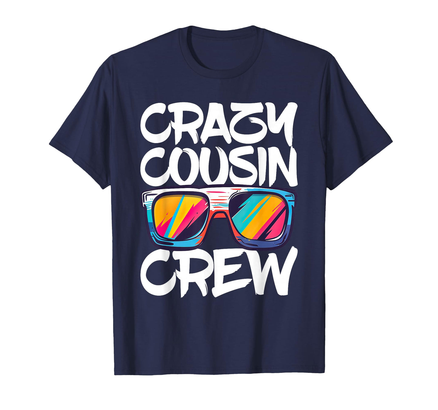 Crazy Cousin Crew Shirt Adults Kids Boy Girl Matching T-Shirt